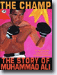 *The Champ: The Story of Muhammad Ali* by Tonya Bolden, illustrated by R. Gregory Christie