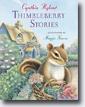 *Thimbleberry Stories* by Cynthia Rylant, illustrated by Maggie Kneen