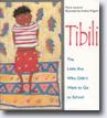 *Tibili: The Little Boy Who Didn't Want to Go to School* by Marie Leonard, illustrated by Andree Prigent