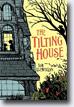 *The Tilting House* by Tom Llewellyn- young readers fantasy book review