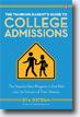 *The Thinking Parent's Guide to College Admissions: The Step-by-Step Program to Get Kids into the Schools of Their Dreams* by Eva Ostrum