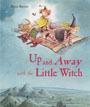 *Up and Away with the Little Witch* by Lieve Baeten