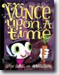 *Vunce Upon a Time* by J. Otto Seibold and Siobhan Vivian