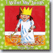 *I Want My Tooth* by Tony Ross