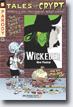 *Tales from the Crypt #9: Wickeder* by David Gerrold, Stefan Petrucha and Jim Salicrup, illustrated by Rick Parker, Stuart Sayger and Richard Hack- young readers fantasy book review