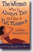*The Woman Who Is Always Tan & Has a Flat Stomach (And Other Annoying People)* by Lauren Allison & Lisa Perry