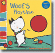 *Woof's Playtime (Touch-n-Feel Board Book)* by Caroline Jayne Church