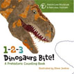 *1-2-3 Dinosaurs Bite: A Prehistoric Counting Book* by American Museum of Natural History, illustrated by Steve Jenkins