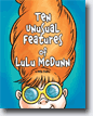 *Ten Unusual Features of Lulu McDunn* by Kelly Pulley