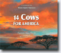 *14 Cows for America* by Carmen Agra Deedy, illustrated by Thomas Gonzalez (Wilson Kimeli Naiyomah, collaborator)