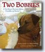 *Two Bobbies: A True Story of Hurricane Katrina, Friendship, and Survival* by Kirby Larson and Mary Nethery, illustrated by Jean Cassels