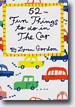 *52 Fun Things to Do in the Car* by Lynn Gordon