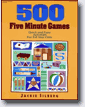 *500 Five Minute Games: Quick and Easy Activities for 3 to 6 Year Olds* by Jackie Silberg, illustrated by Rebecca Jones