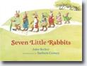 *Seven Little Rabbits* by John E. Becker, illustrated by Barbara Cooney