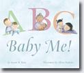 *ABC, Baby Me!* by Susan B. Katz, illustrated by Alicia Padron