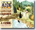 *Abe Lincoln Crosses a Creek: A Tall, Thin Tale (Introducing His Forgotten Frontier Friend)* by Deborah Hopkinson, illustrated by John Hendrix