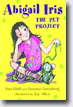 *Abigail Iris: The Pet Project* by Lisa Glatt and Suzanne Greenberg, illustrated by Joy Allen- young readers book review