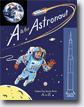 *A Is for Astronaut: Exploring Space from A to Z* by Traci N. Todd, designed by Sara Gillingham