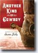 *Another Kind of Cowboy* by Susan Juby- young adult book review