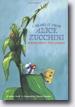 *I Heard It from Alice Zucchini: Poems About the Garden* by Juanita Havill, illustrated by Christine Davenier - young readers book review