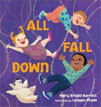 *All Fall Down* by Mary Brigid Barrett, illustrated by LeUyen Pham
