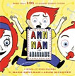 *Ann and Nan Are Anagrams: A Mixed-Up Word Dilemma* by Mark Shulman, illustrated by Adam McCauley