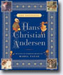 *The Annotated Hans Christian Andersen* by Hans Christian Andersen, edited by Maria Tatar and translated by Julie K. Allen- young readers book review