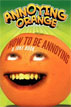 *Annoying Orange: How to Be Annoying (A Joke Book)* by Brandon T. Snider - beginning readers book review