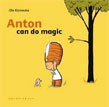 *Anton Can Do Magic* by Ole Konnecke