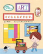 *The Art Collector* by Jan Wahl, illustrated by Rosalinde Bonnet