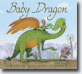 *Baby Dragon* by Amy Ehrlich, illustrated by Will Hillenbrand