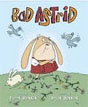 *Bad Astrid* by Eileen Brennan, illustrated by Regan Dunnick