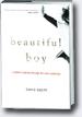 *Beautiful Boy: A Father's Journey Through His Son's Addiction* by David Sheff