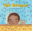 *The Beeman* by Laurie Krebs, illustrated by Valeria Cis, edited by Tessa Strickland