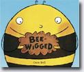 *Bee-Wigged* by Cece Bell