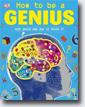 *How to Be a Genius: Your Brain and How to Train It* by DK Publishing- young readers fantasy book review