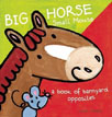 *Big Horse Small Mouse: A Book of Barnyard Opposites* by Liesbet Slegers