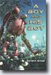 *A Boy and His Bot* by Daniel H. Wilson- young readers fantasy book review