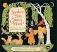 *Brother Sun, Sister Moon: Saint Francis of Assisi's Canticle of the Creatures* by Katherine Paterson, illustrated by Pamela Dalton