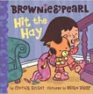 *Brownie and Pearl Hit the Hay* by Cynthia Rylant, illustrated by Brian Biggs