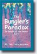 *The Bungler's Paradox: In Search of the Nexus, Book 1* by R.M. Wilburn - young readers book review