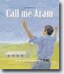*Call Me Aram (New Beginnings)* by Marsha Skrypuch, illustrated by Muriel Wood - young readers book review