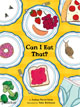 *Can I Eat That?* by Joshua David Stein, illustrated by Julia Rothman