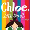 *Chloe, Instead* by Micah Player