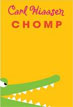 *Chomp* by Carl Hiaasen- young adult book review