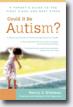 *Could It Be Autism?: A Parent's Guide to the First Signs and Next Steps* by Nancy Wiseman
