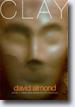 *Clay* by David Almond - young adult book review