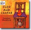 *Cleo and Caspar* by Caroline Mockford, illustrated by Stella Blackstone