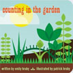 *Counting in the Garden* by Emily Hruby, illustrated by Patrick Hruby