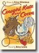 *Cowgirl Kate & Cocoa* by Erica Silverman, illustrated by Betsy Lewin